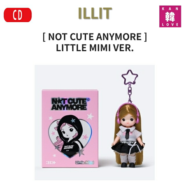 楽天市場】[おまけ付き] ILLIT [NOT CUTE ANYMORE] LITTLE MIMI VER